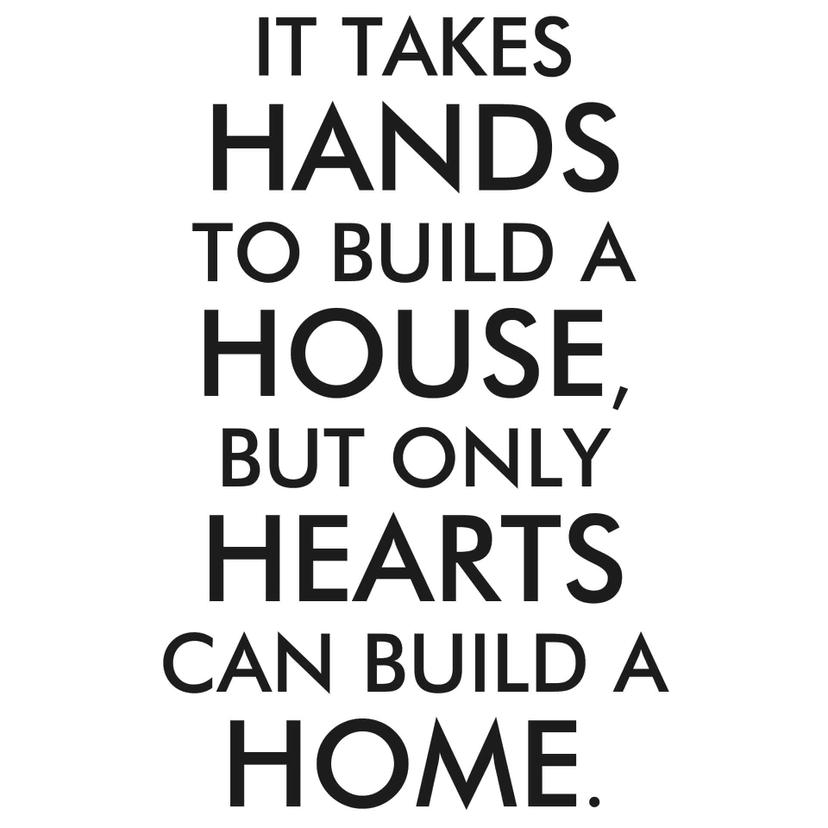 Adesivo murale - It takes hands to build a house...