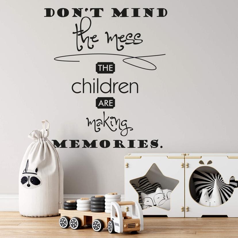 Sticker mural - Don't mind the mess...