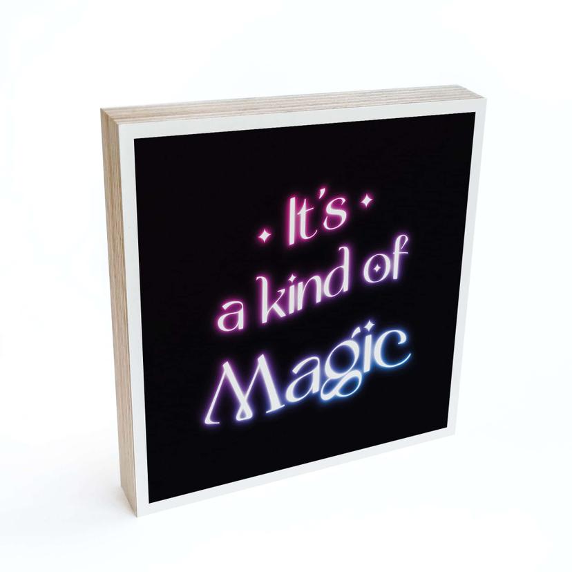 Træ dekoration blok Songtext - It's a kind of magic