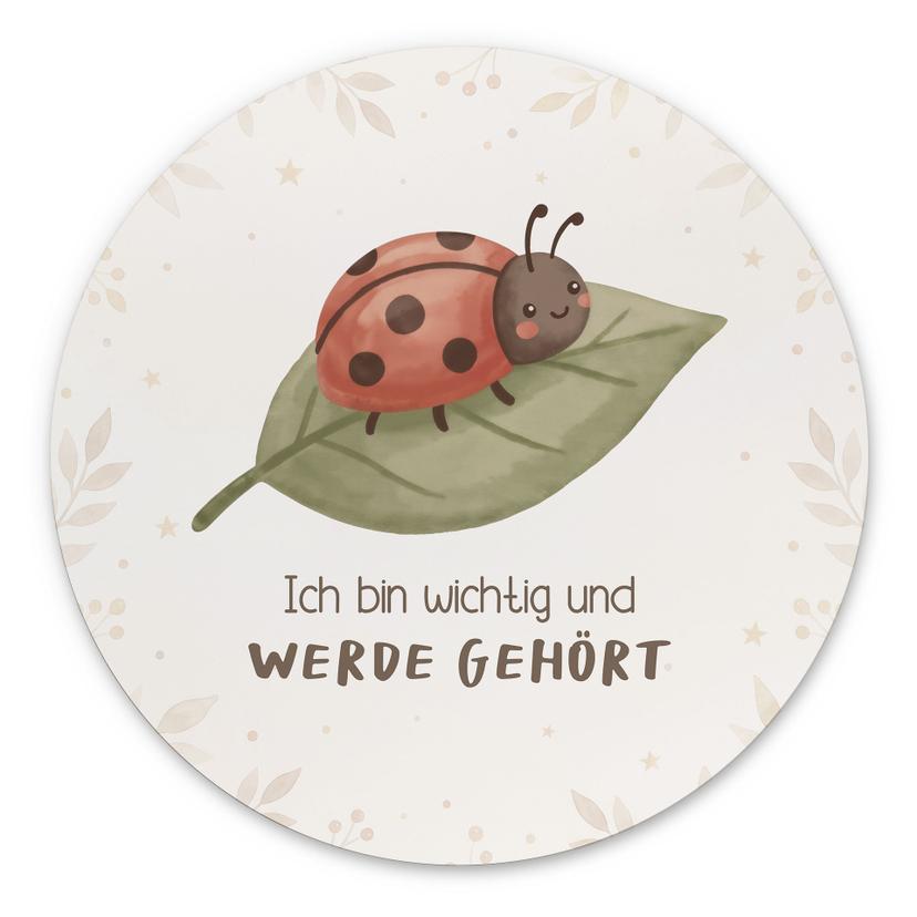 Rundes Alu-Dibond mit Marienkäfer - Selbstliebe-Spruch 'Ich bin wichtig und werde gehört'