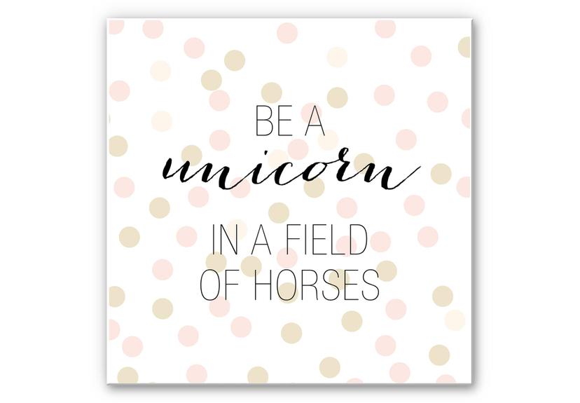Wandbild Confetti & Cream - Be a unicorn...