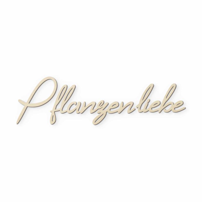 3D Holz Schriftzug Pflanzenliebe - Pappel