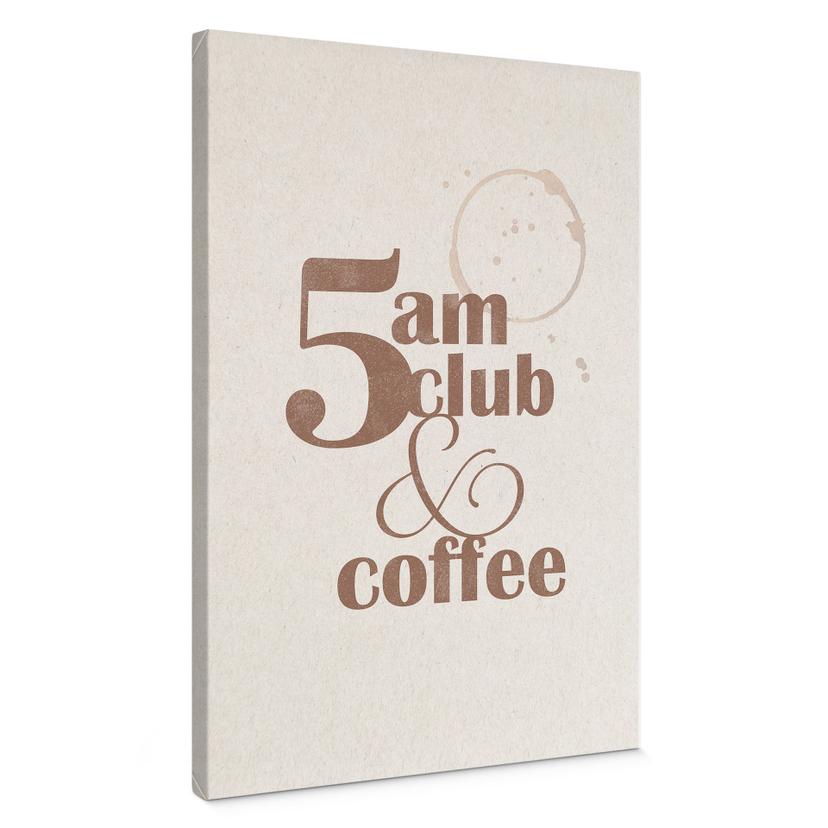 Canvasbillede 5 am Club & Coffee