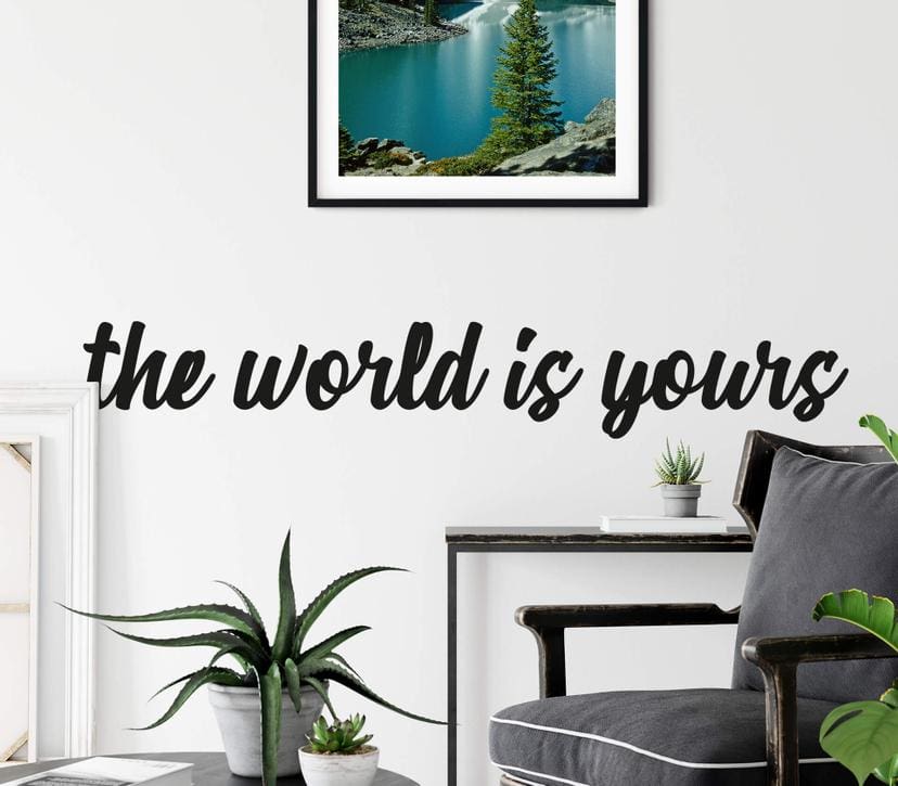 Sticker mural The world is yours