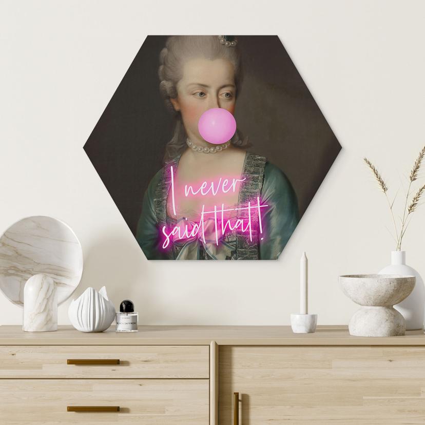 Esagono Alu-Dibond Marie Antoinette: I never said that - Grace Digital Art