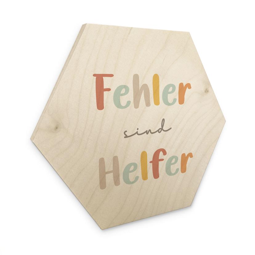 Holzbild Hexagon - Bestärkung 'Fehler sind Helfer'