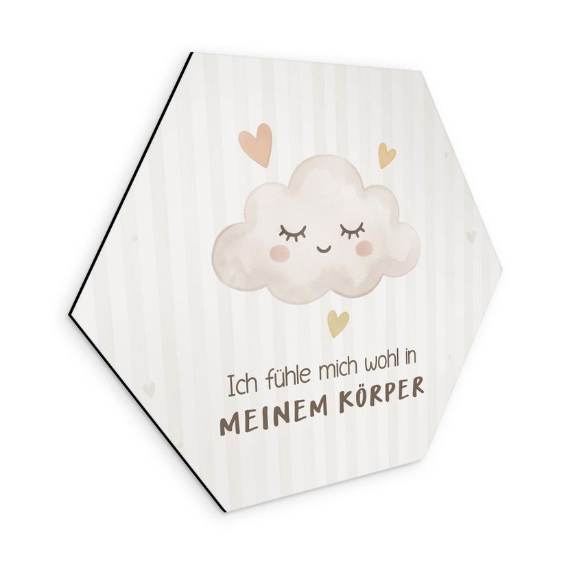 Alu-Dibond Hexagon mit Wolke - positiver Spruch 'Ich fühle mich wohl in meinem Körper'