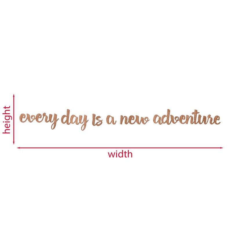 Houten Wanddecoratie Mahoniefineer Every day is a new adventure