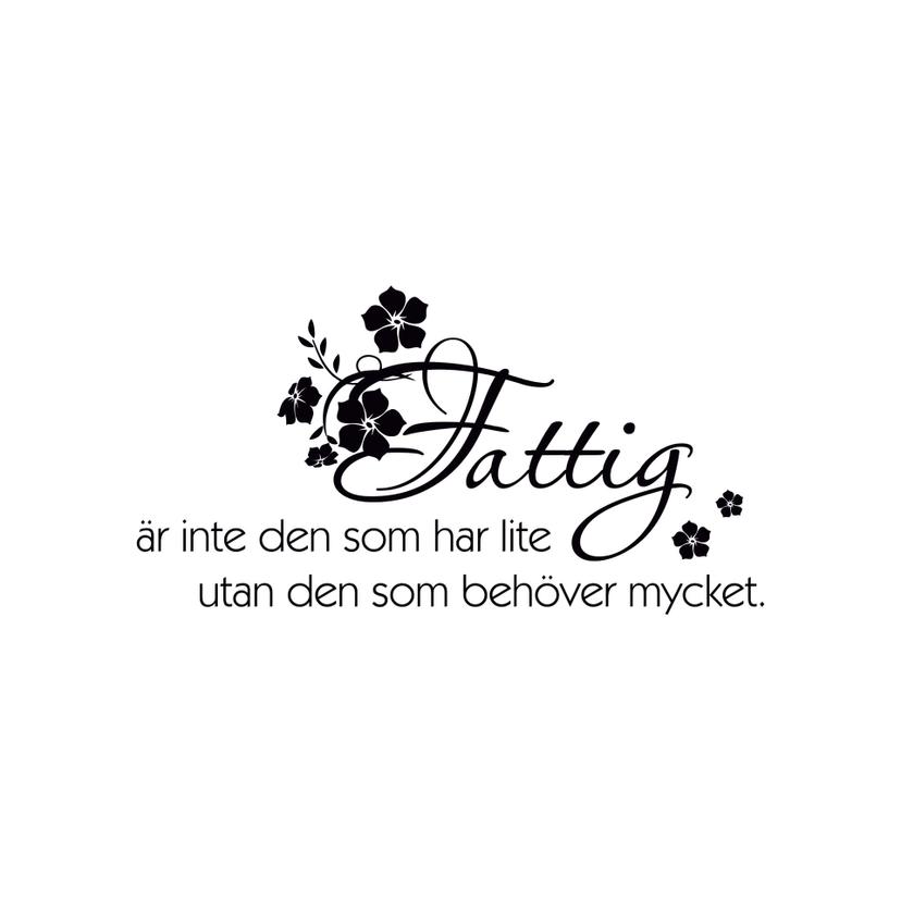 Wandtattoo Fattig är inte den som har lite...