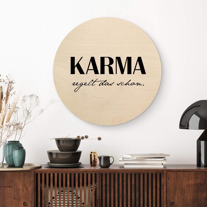 Holzbild Karma regelt das schon - Rund