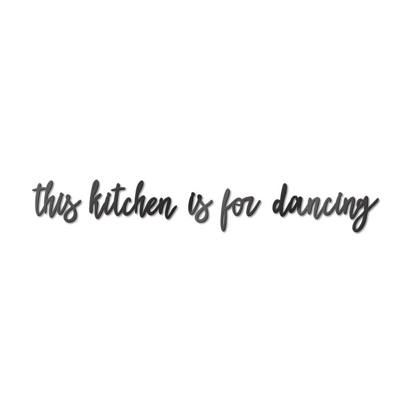 Scritta in acrilico – This kitchen is for dancing