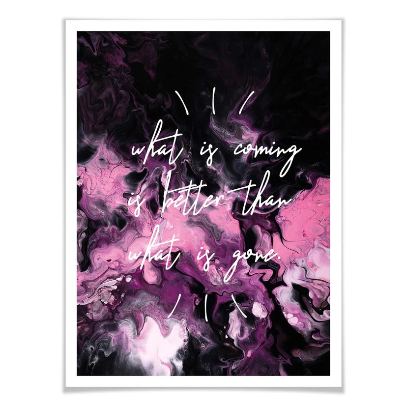 Poster - What is coming is better