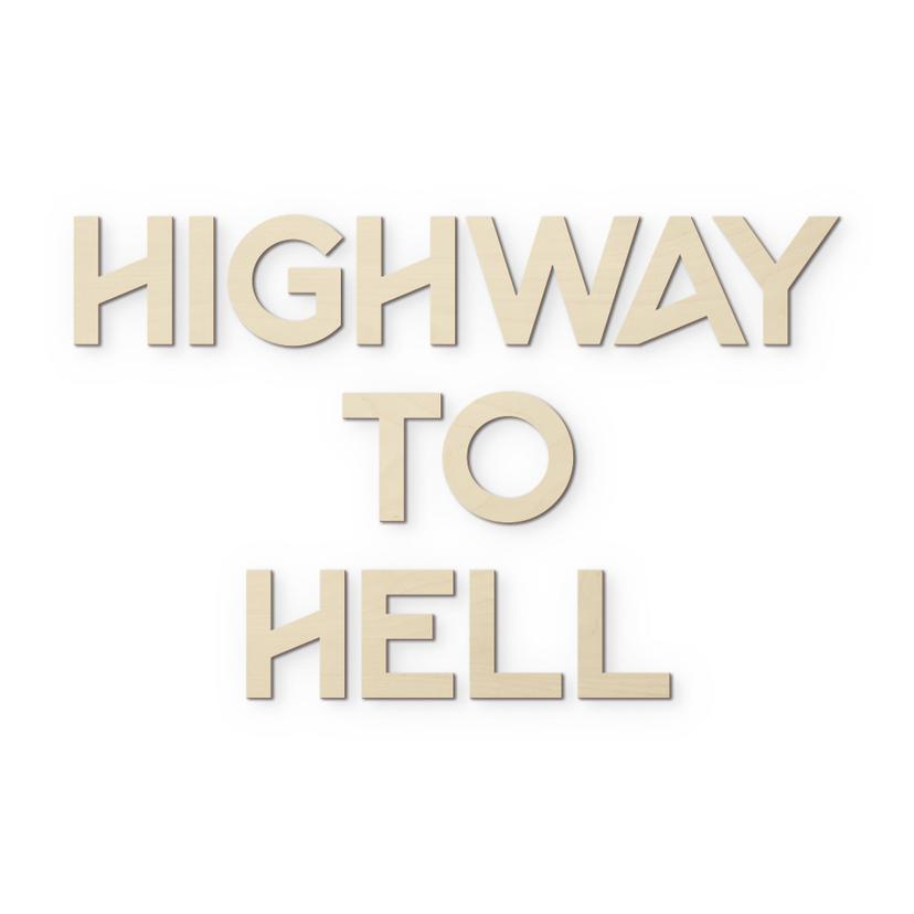 Lettere in legno Highway to Hell - Pioppo