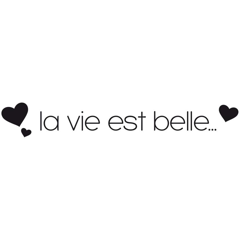 Sticker mural - La vie est belle 2 !