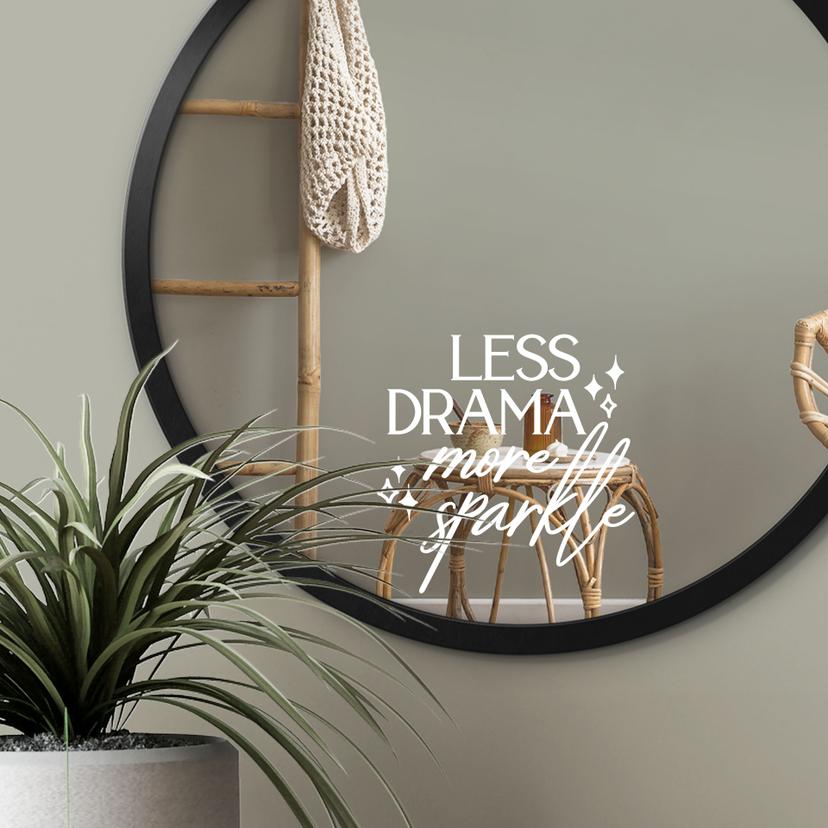 Spiegel Sticker Less Drama more sparkle