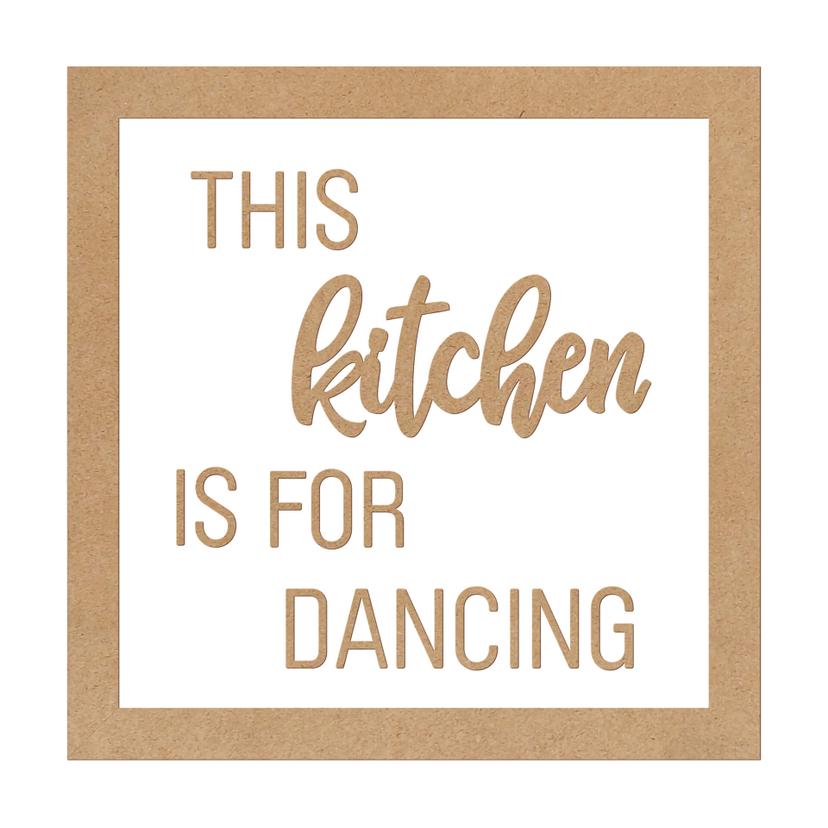 Decoración de cocina letras con marco - Esta cocina es para bailar - MDF naturaleza