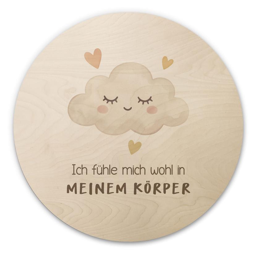Rundes Holzbild mit Wolke - 'Ich fühle mich wohl in meinem Körper'