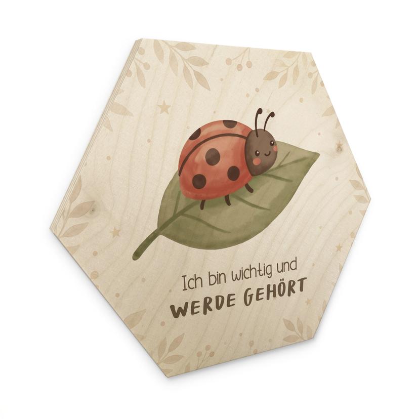 Holzbild Hexagon mit Marienkäfer - Bestärkung 'Ich bin wichtig und werde gehört'