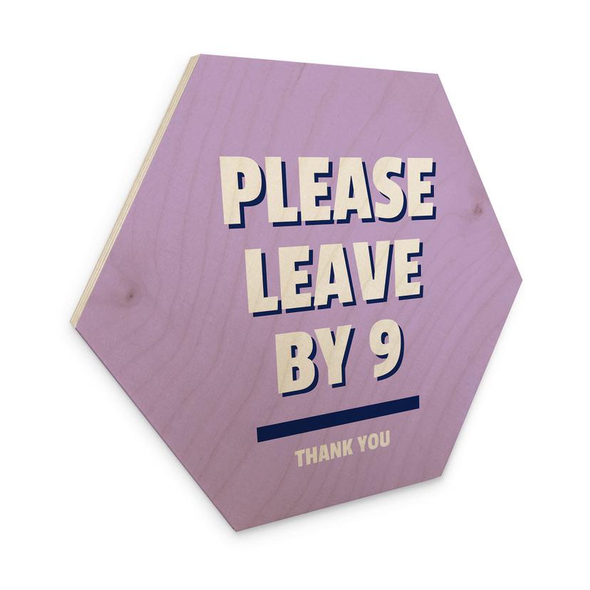 Sekskantet træ Please leave by 9 - Fritsch