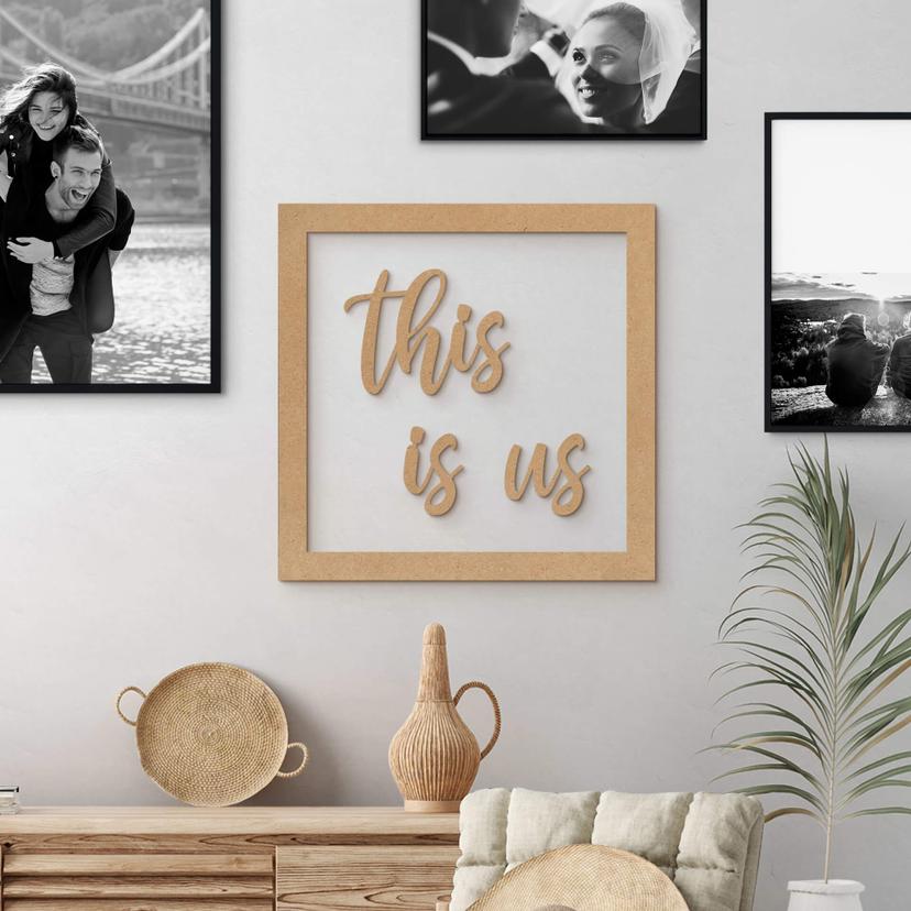 Letra decorativa con marco - this is us - MDF nature