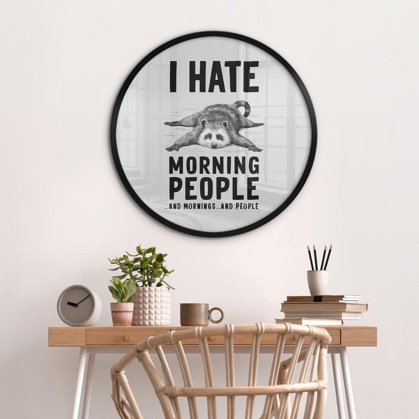 Poster Jag hatar morgonmänniskor - Tvättbjörn - Magnusson - Rund
