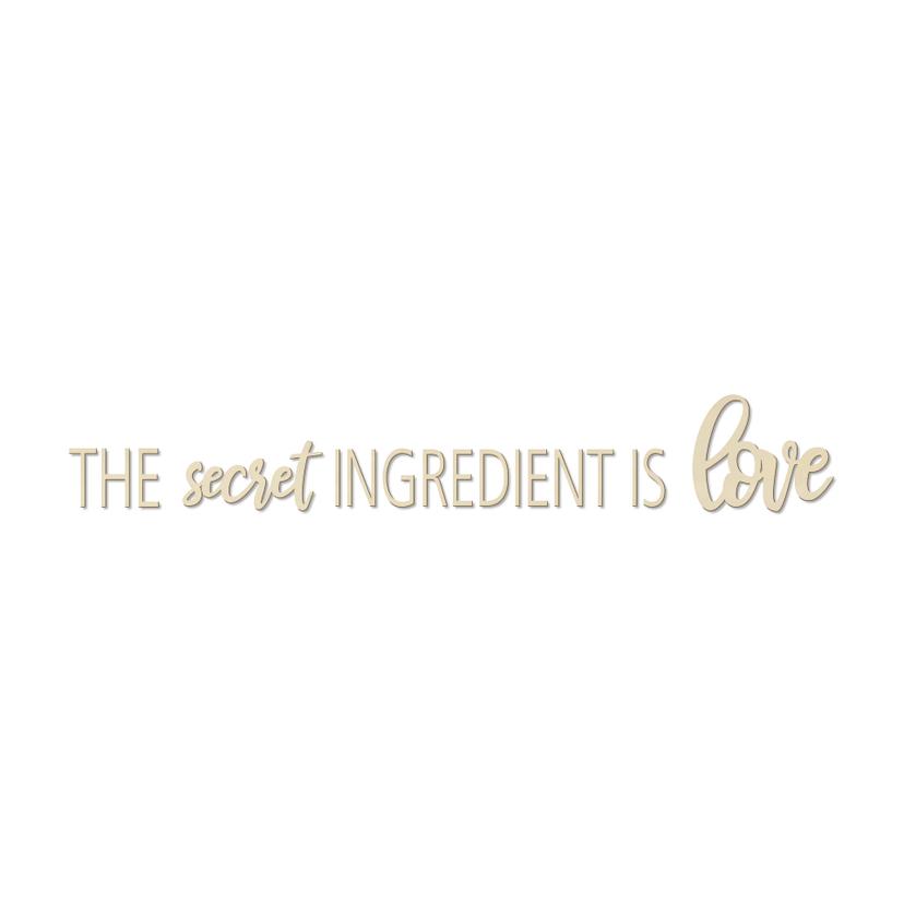 Scritta in legno pioppo The secret ingredient