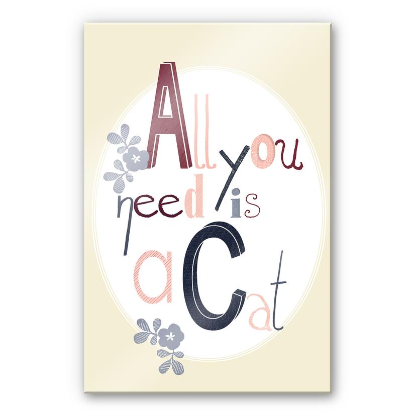 Tableau en verre acrylique - All you need is a Cat