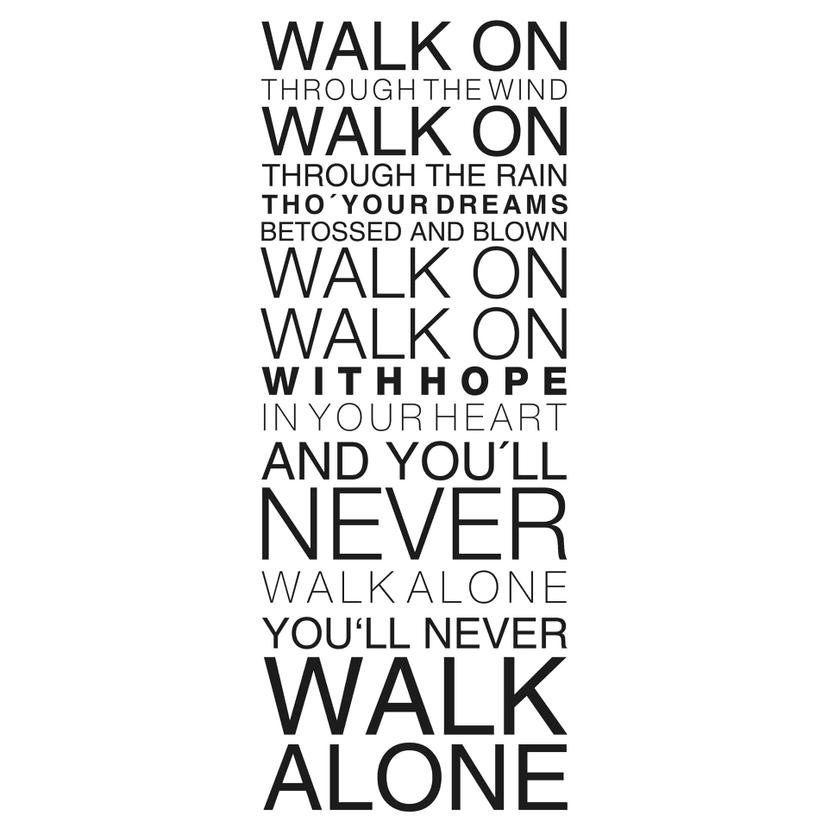 Wallsticker - You will never walk alone