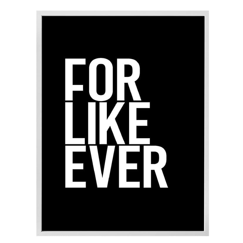 Plakat - For like ever