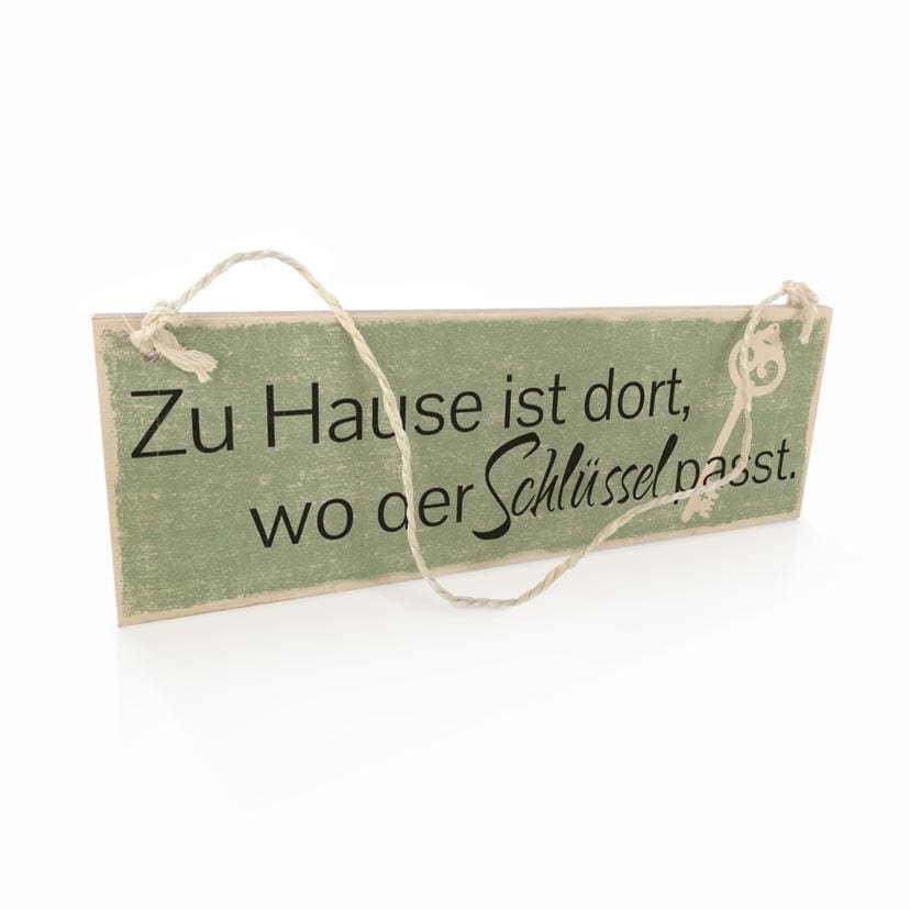 Holzschild Zuhause ist dort, wo der Schlüssel pass