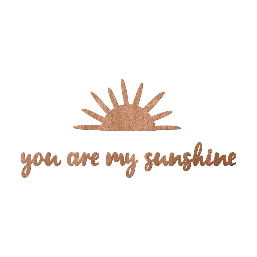 Refrán decorativo sol - You are my sunshine - madera de caoba