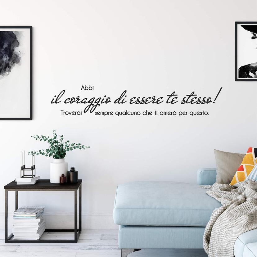 Muursticker Abbi il coraggio di essere te stesso