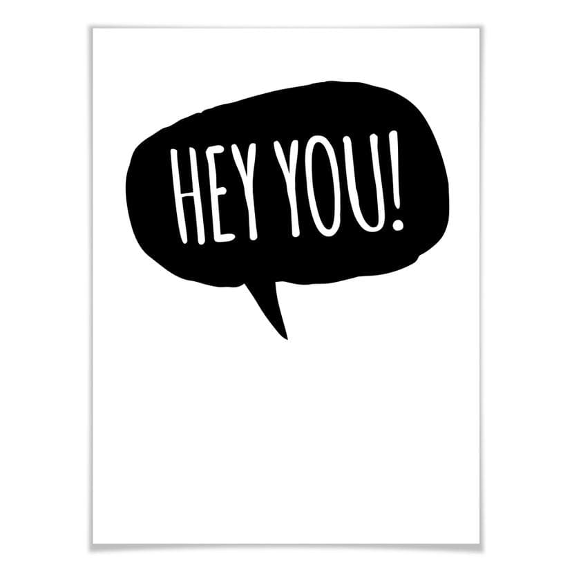Poster - Hey you!