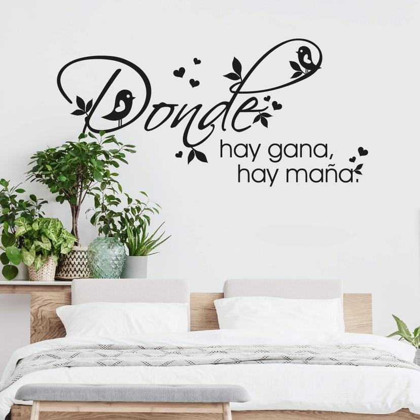 Sticker mural - Donde hay gana hay mana.