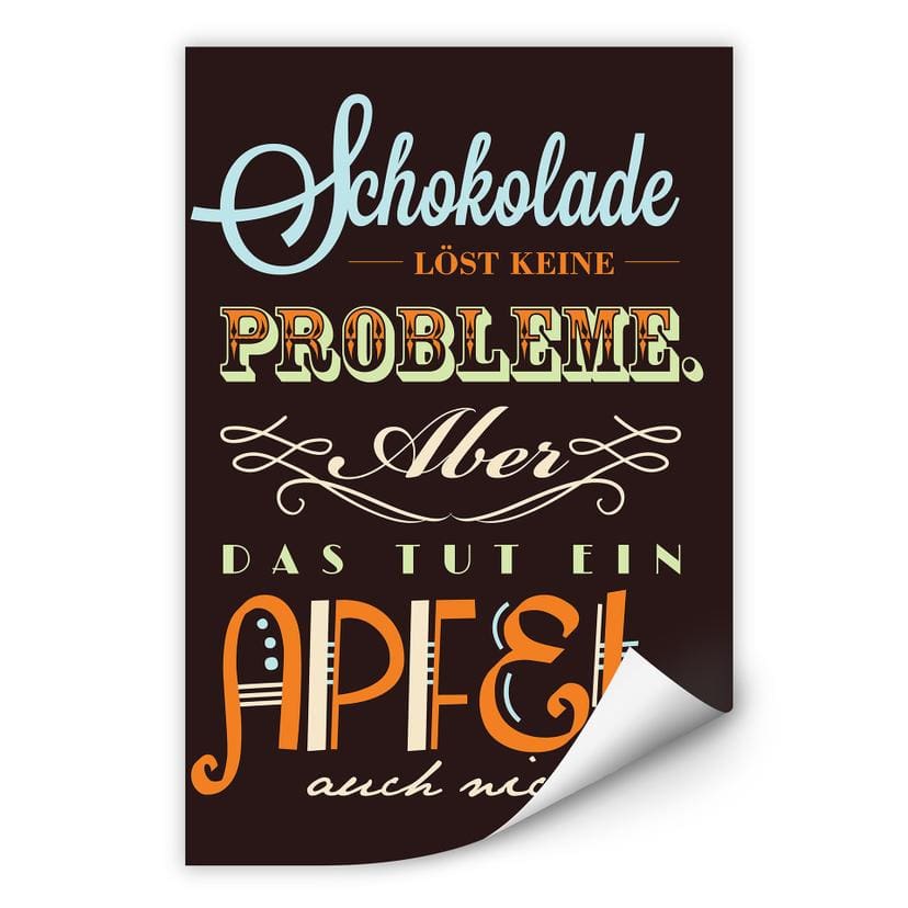 Wallprint Schokolade löst keine Probleme