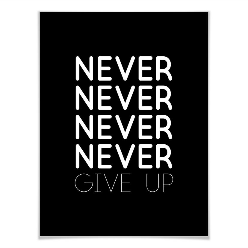 Poster - Never give up