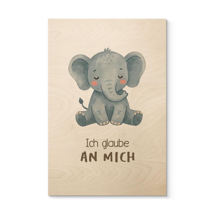 Holzbild mit Elefant - Glaubenssatz 'Ich glaube an mich' fürs Kinderzimmer