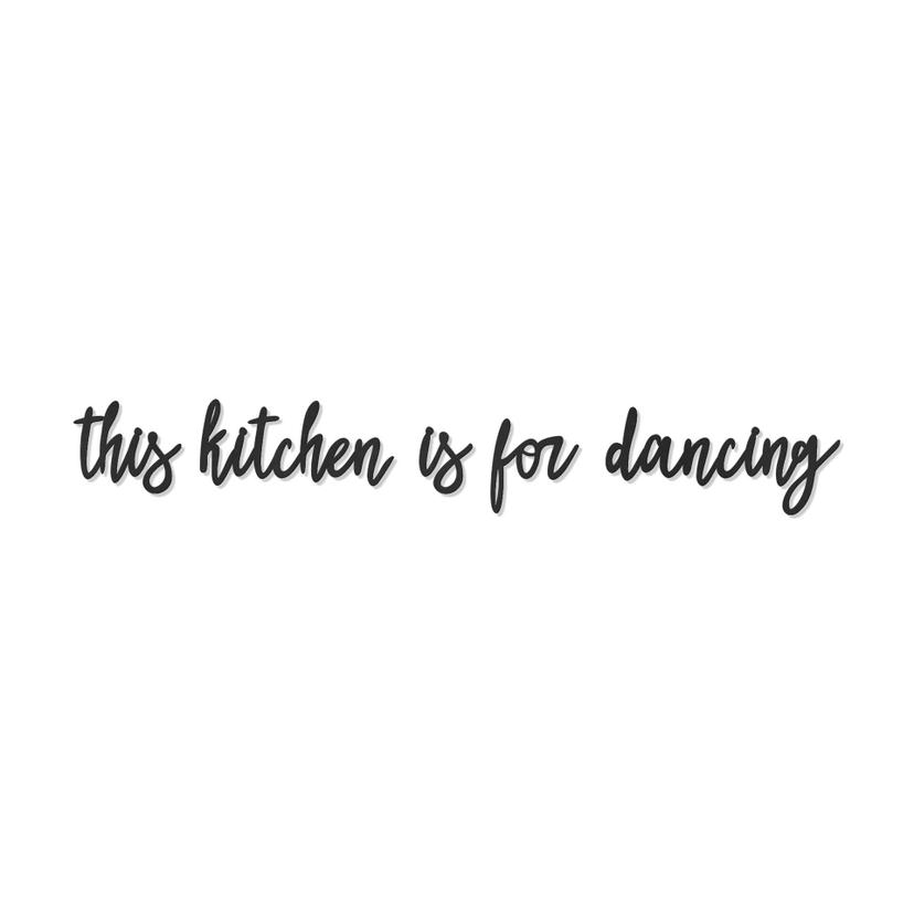 Décoration en bois MDF - This kitchen is for dancing