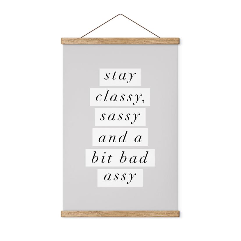 Tekstil plakat Stay Classy Sassy and a Bit Bad Assy - Wilson