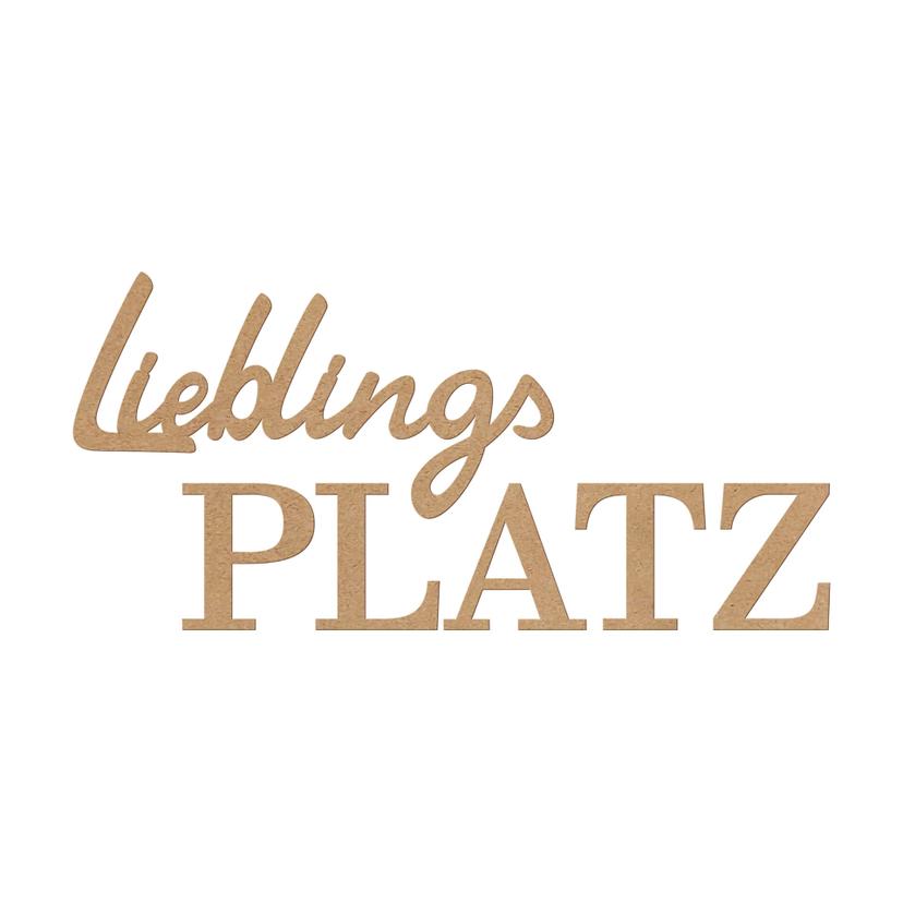 MDF-Deko 3D Schriftzug Lieblingsplatz - Natur