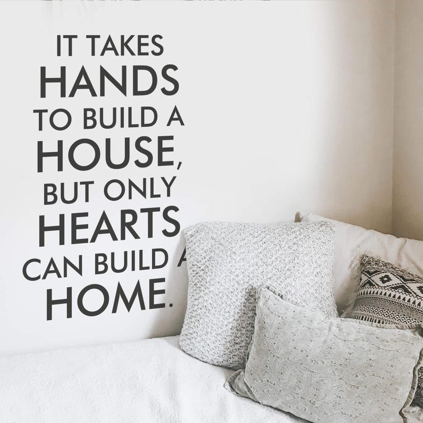 Sticker mural - It takes hands to build a house...