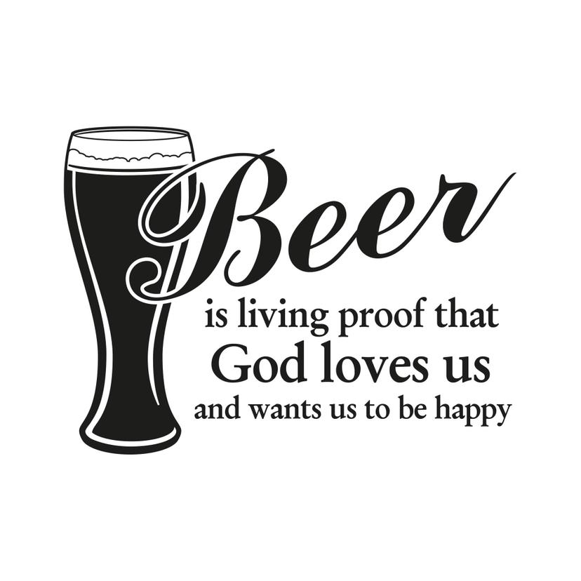 Adesivo murale - Beer is living proof...