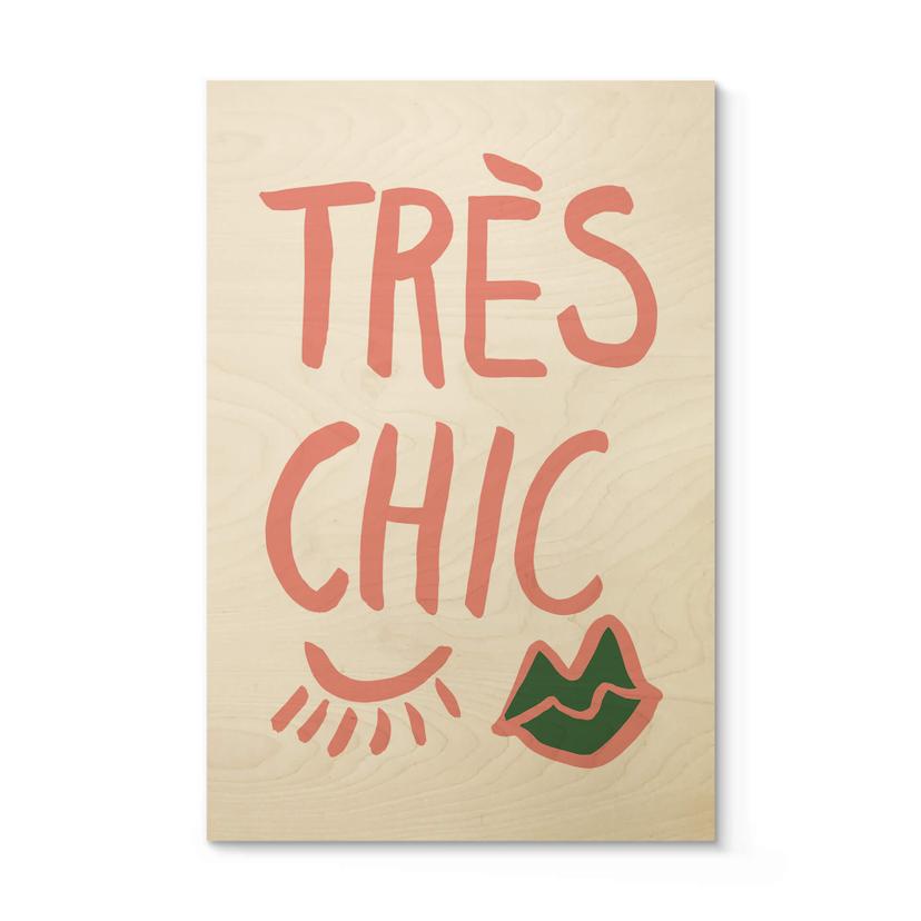 Træplakat 1X Studio - Très chic