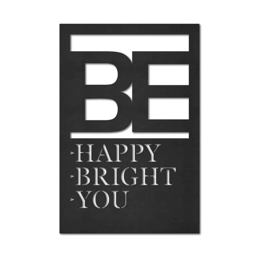 MDF - Holzdeko Be happy be bright be you
