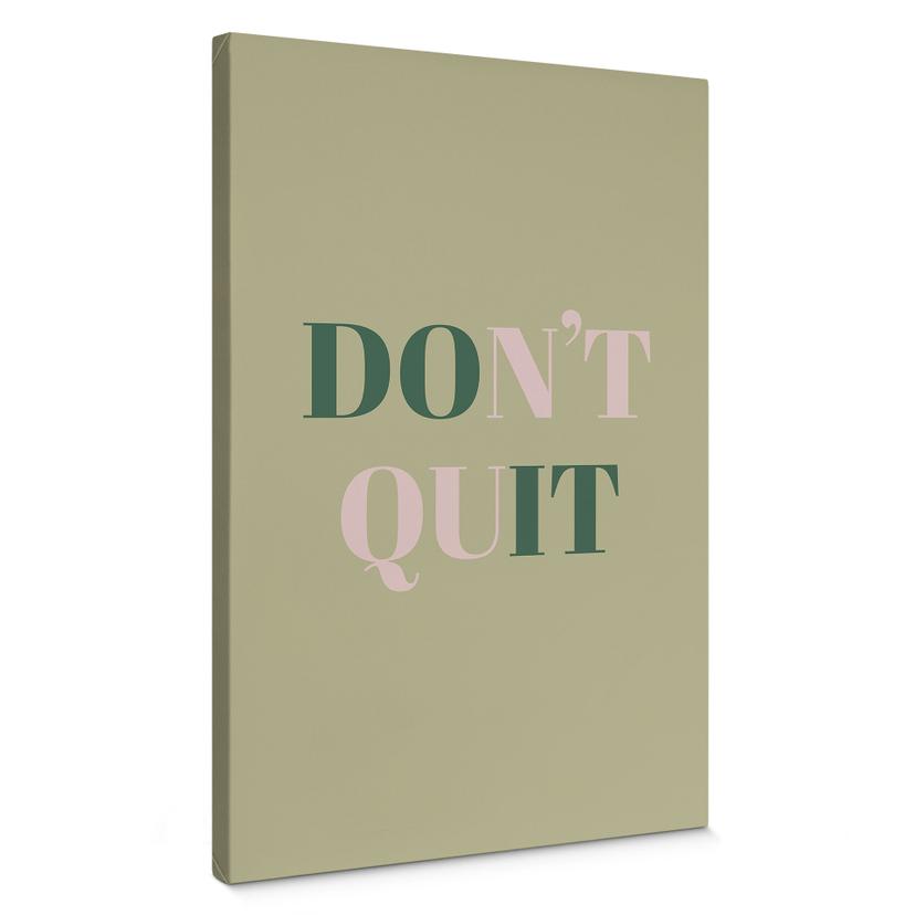 Canvas  Don't Quit Do it
