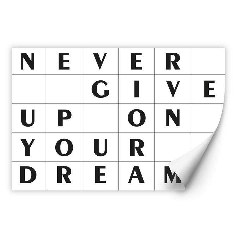 Zelfklevende Poster - Never give up on your dreams