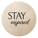 Obraz drewniany Stay inspired - okrągły