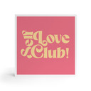 Billede af træ til at sætte op - Self Love Club Pink - Prints by Ayleen - 15x15 cm