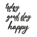 3D akrylglasbogstaver - Today is a good day to be happy