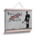 Plakat Banksy - Podążaj za marzeniami